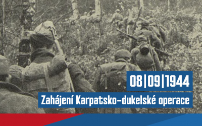 8. 9. 1944 zahájení Karpatsko-dukelské operace